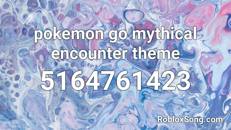 pokemon go mythical encounter theme Roblox ID