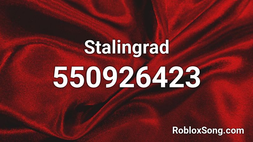 Stalingrad Roblox ID