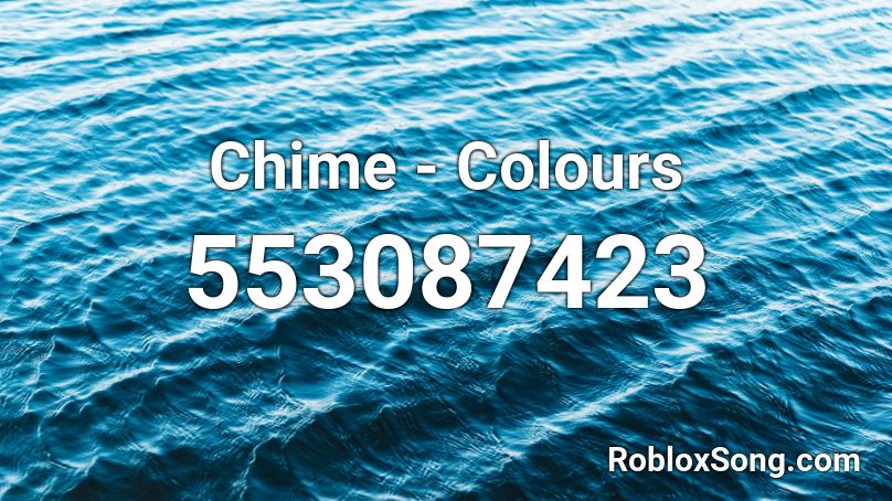 Chime - Colours Roblox ID