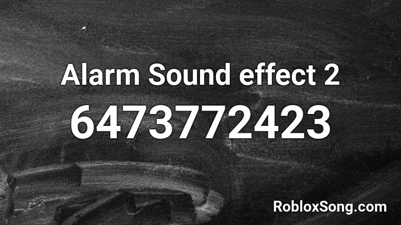 Alarm Sound effect 2 Roblox ID