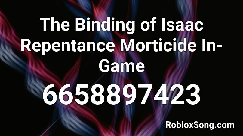 The Binding of Isaac Repentance Morticide In-Game Roblox ID