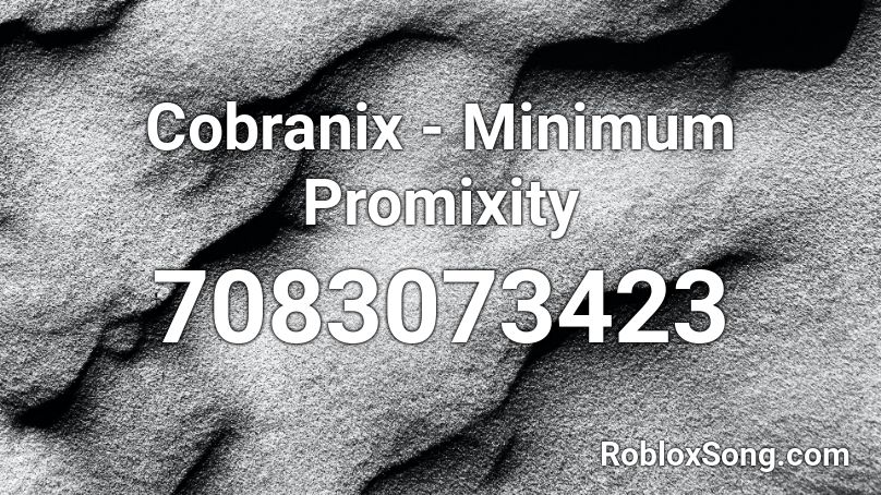 Cobranix - Minimum Promixity Roblox ID