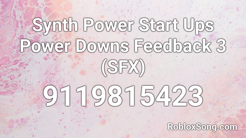 Synth Power Start Ups Power Downs Feedback 3 (SFX) Roblox ID