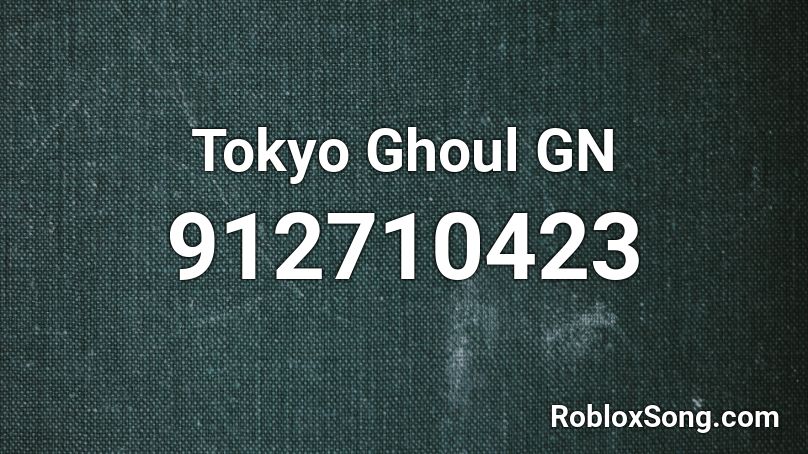Tokyo Ghoul GN Roblox ID