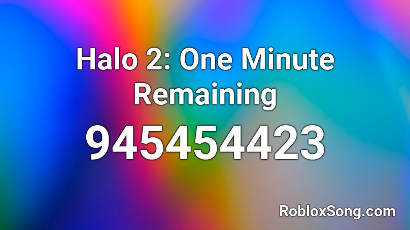 Halo 2: One Minute Remaining Roblox ID