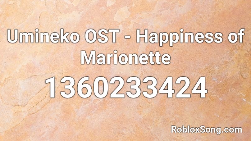 Umineko OST - Happiness of Marionette Roblox ID