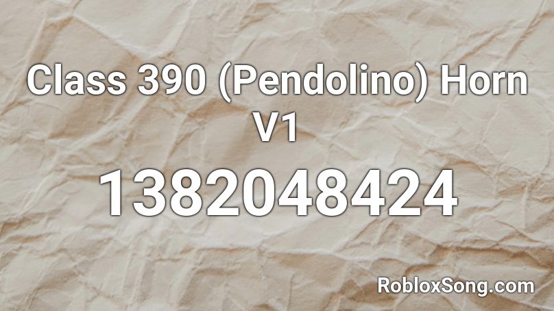 Class 390 (Pendolino) Horn V1 Roblox ID