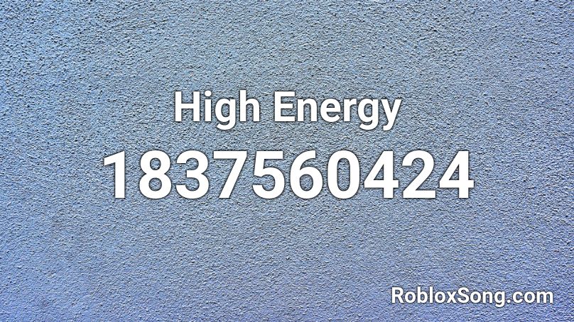High Energy Roblox ID