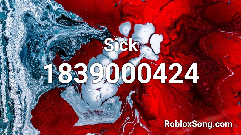 Sick Roblox ID