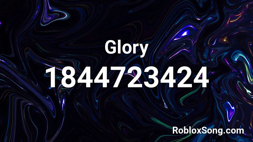 Glory Roblox ID