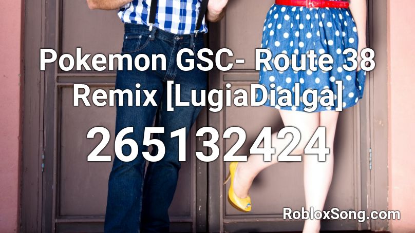 Pokemon GSC- Route 38 Remix [LugiaDialga] Roblox ID