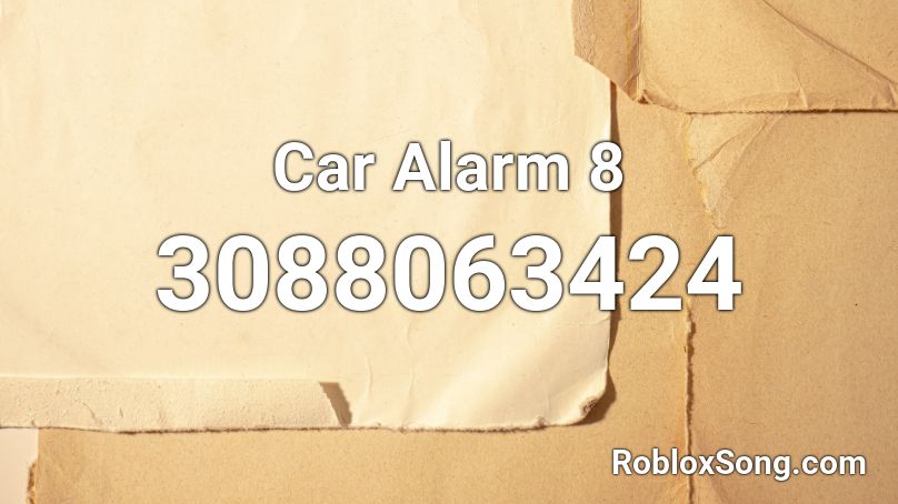 Car Alarm 8 Roblox ID