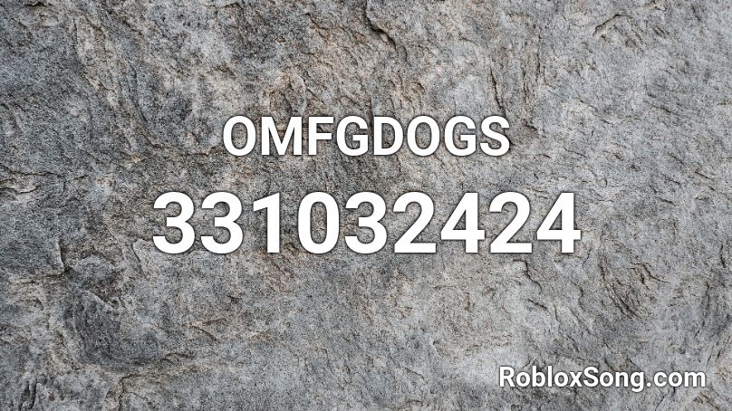 OMFGDOGS  Roblox ID