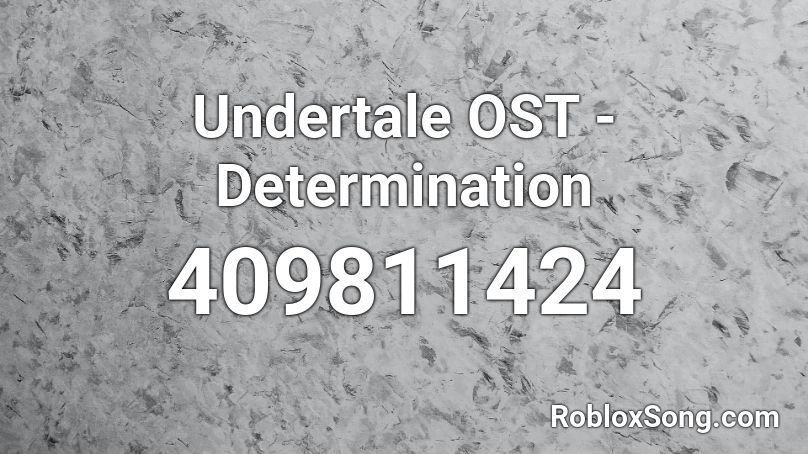 Determination Undertale Roblox Id - undertale title song roblox id