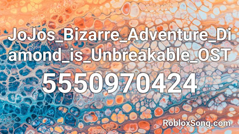 JoJos_Bizarre_Adventure_Diamond_is_Unbreakable_OST Roblox ID