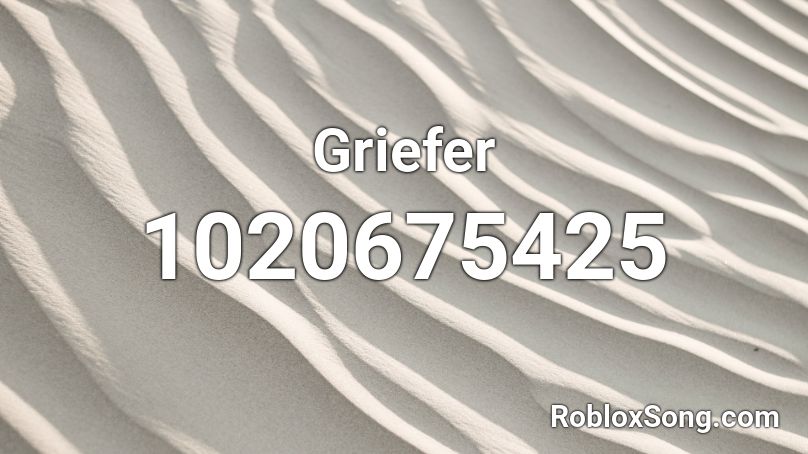 Griefer Roblox ID