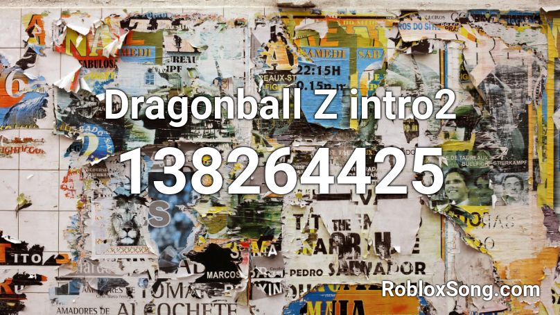 Dragonball Z intro2 Roblox ID