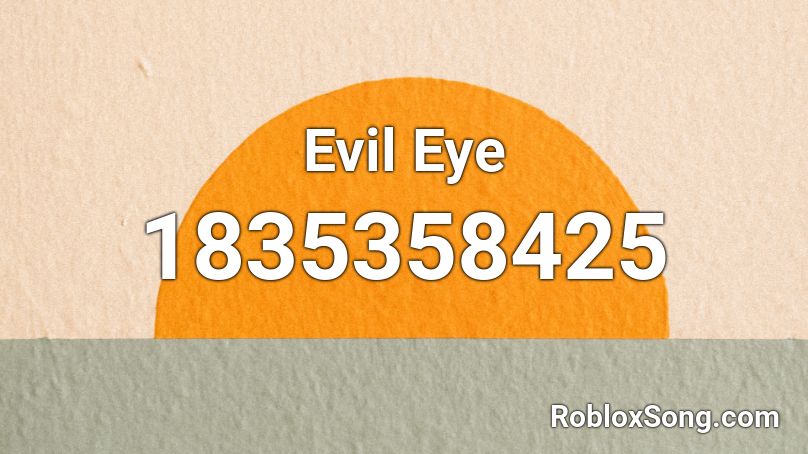 Evil Eye Roblox ID
