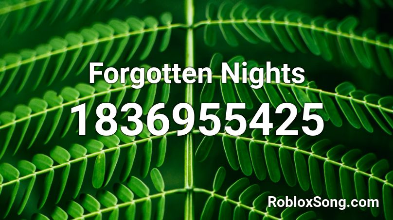 Forgotten Nights Roblox ID