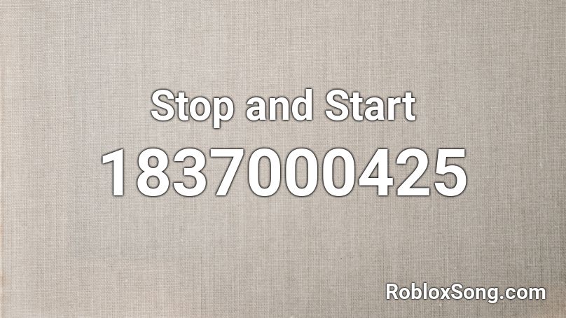 Stop and Start Roblox ID