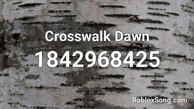 Crosswalk Dawn Roblox ID