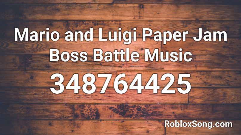 Mario and Luigi Paper Jam Boss Battle Music Roblox ID