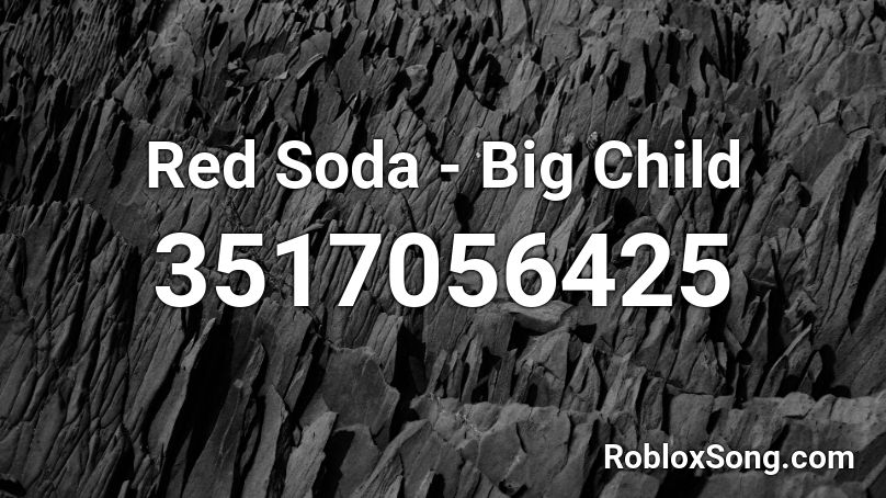 Red Soda - Big Child Roblox ID