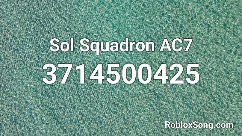 Sol Squadron AC7 Roblox ID