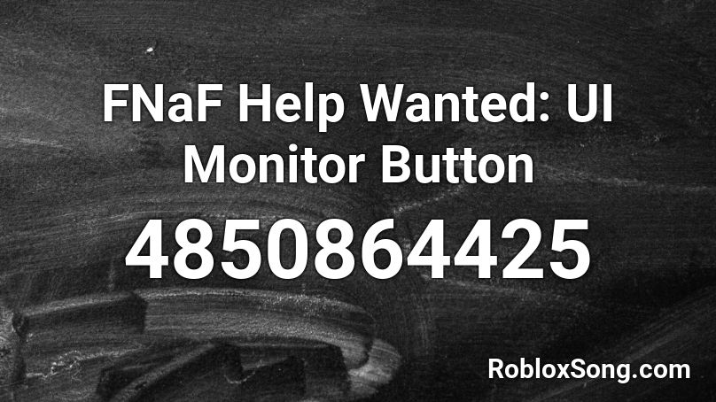 FNaF Help Wanted: UI Monitor Button Roblox ID