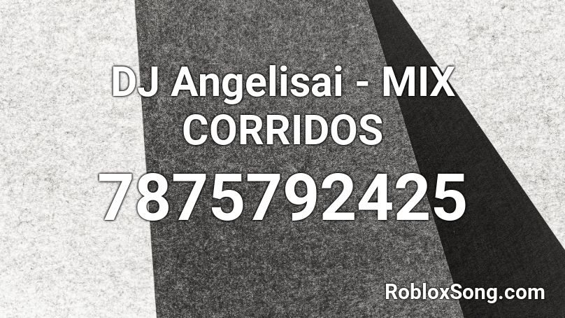 Roblox Music Codes Corridos