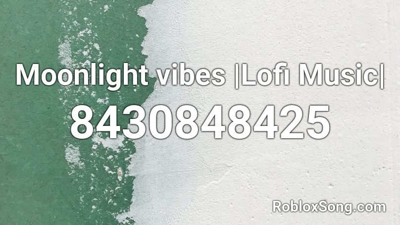 Moonlight vibes |Lofi Music| Roblox ID