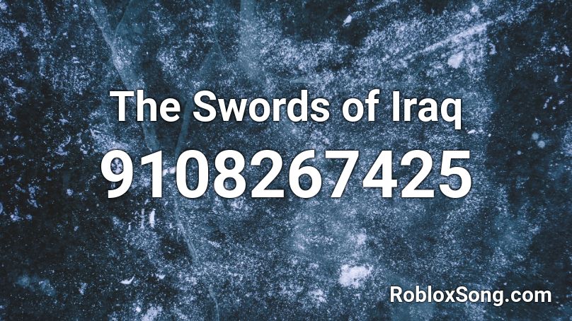 The Swords of Iraq Roblox ID
