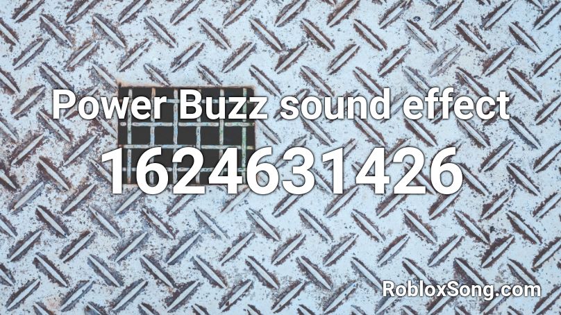 Power Buzz sound effect Roblox ID