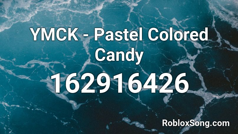 YMCK - Pastel Colored Candy Roblox ID