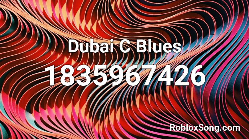 Dubai C Blues Roblox ID