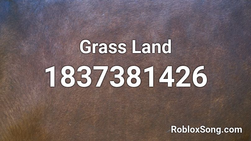 Grass Land Roblox ID
