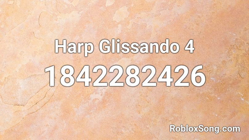 Harp Glissando 4 Roblox ID