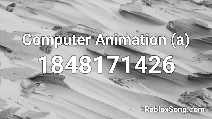 Computer Animation (a) Roblox ID