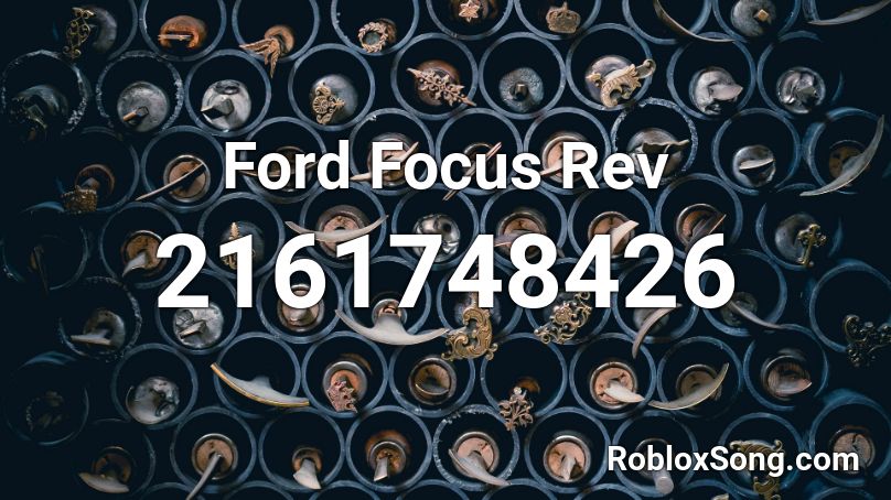 Ford Focus Rev Roblox ID