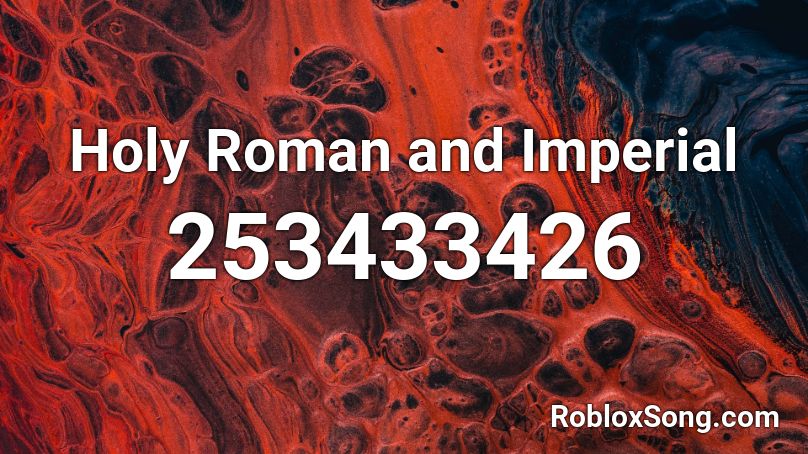 Holy Roman and Imperial Roblox ID