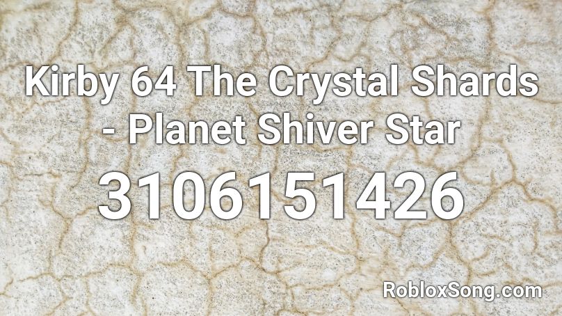 Kirby 64 The Crystal Shards - Planet Shiver Star Roblox ID