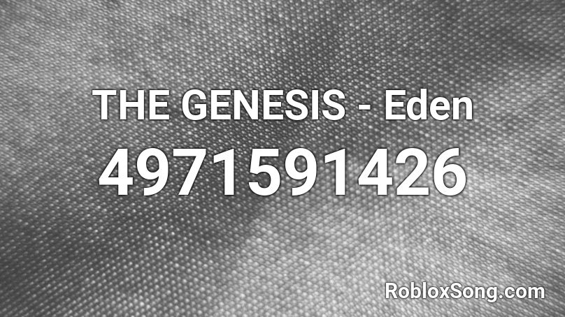 THE GENESIS - Eden Roblox ID