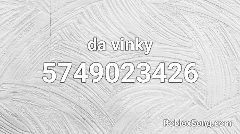 da vinky Roblox ID