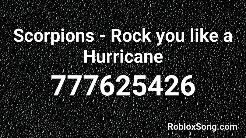 Scorpions - Rock you like a Hurricane Roblox ID