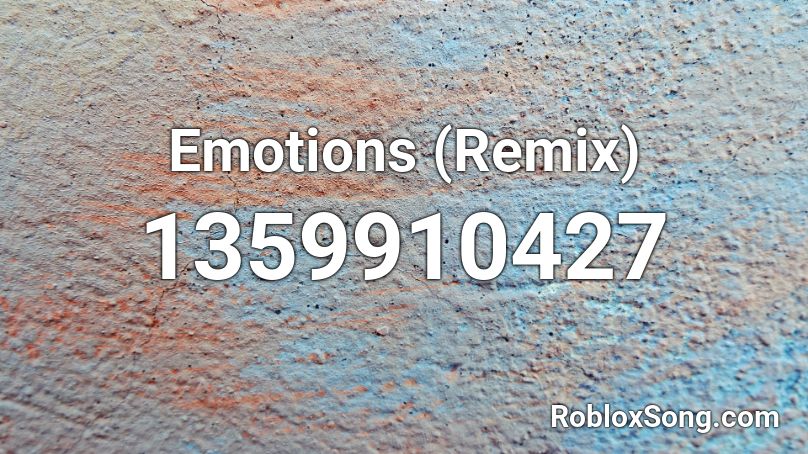 Emotions (Remix) Roblox ID
