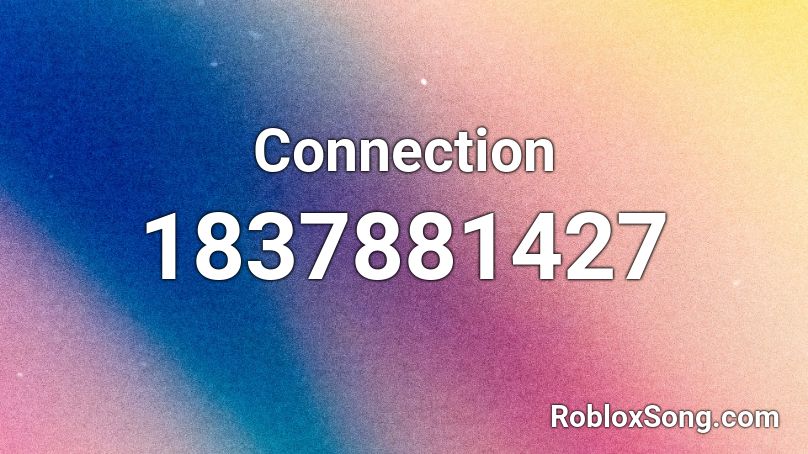 Connection Roblox ID