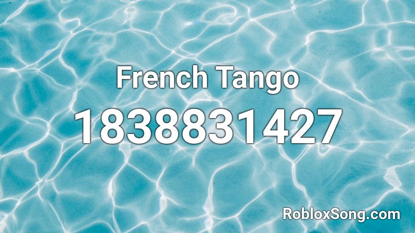 French Tango Roblox ID