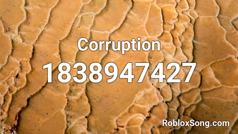 Corruption Roblox ID