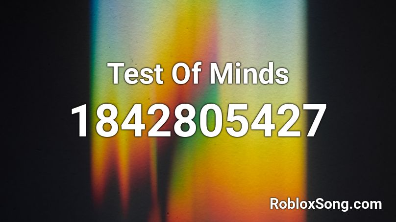 Test Of Minds Roblox ID
