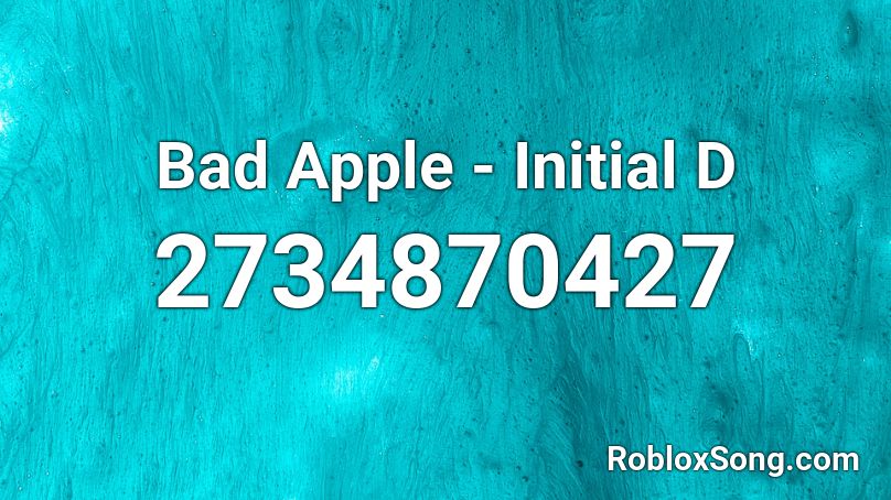 Bad Apple - Initial D Roblox ID